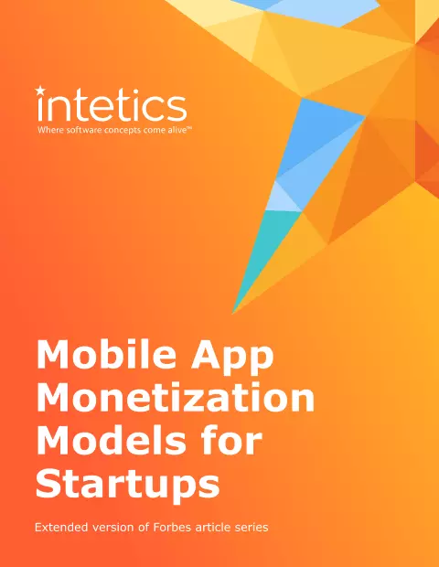 Mobile App Monetization Models for Startups White Papers and eBooks, 33 Mobile App Monetization Models for Startups White Papers and eBooks, 33 - intetics.com