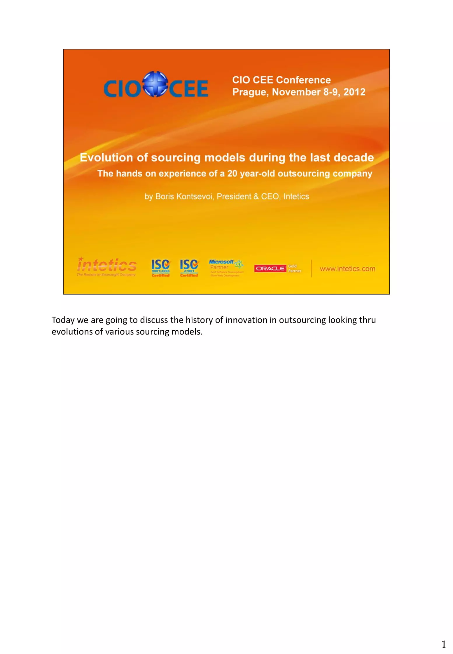 Evolution of Sourcing Models During the Last Decade: Hands-on Experience of a 20-Year-Old Outsourcing Company White Papers and eBooks, 55 Evolution of Sourcing Models During the Last Decade: Hands-on Experience of a 20-Year-Old Outsourcing Company White Papers and eBooks, 55 - intetics.com